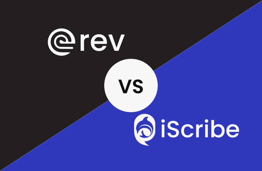 Rev app vs iScribe